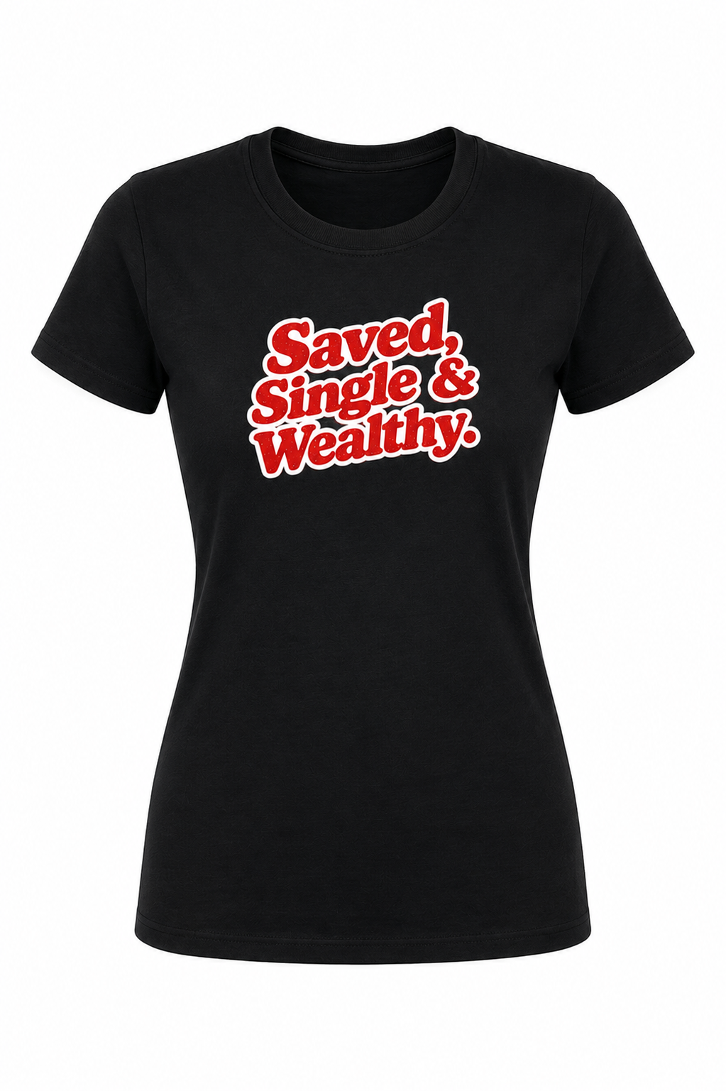 Black Saved, Single & Wealthy Tee