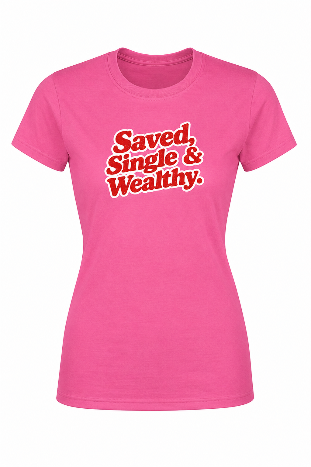 Pink Saved, Single & Wealthy Tee